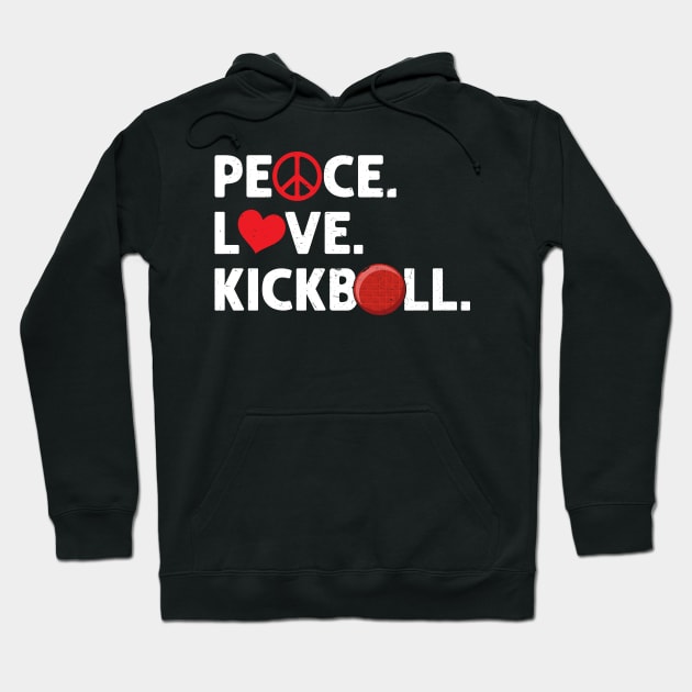 Peace Love Kickball Kickballer Hoodie by Peco-Designs